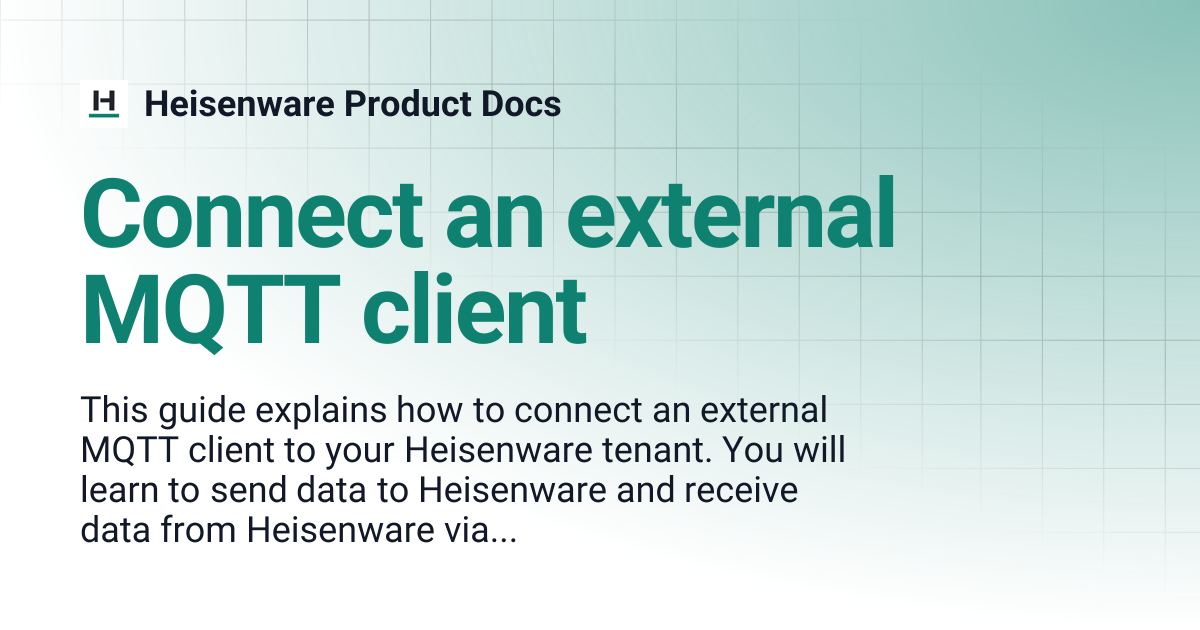 Connect an External MQTT Client | Heisenware Product Docs